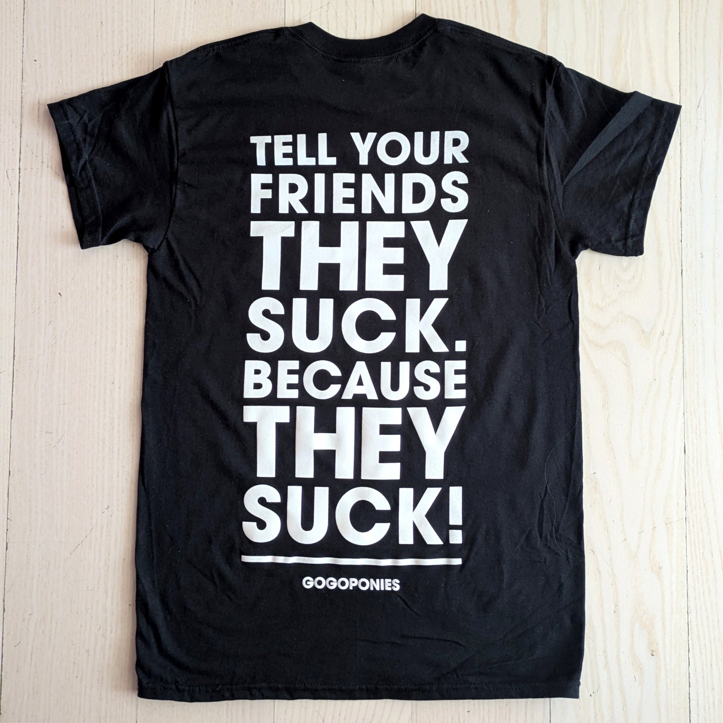 01 - TELL YOUR FRIENDS // T-Shirt