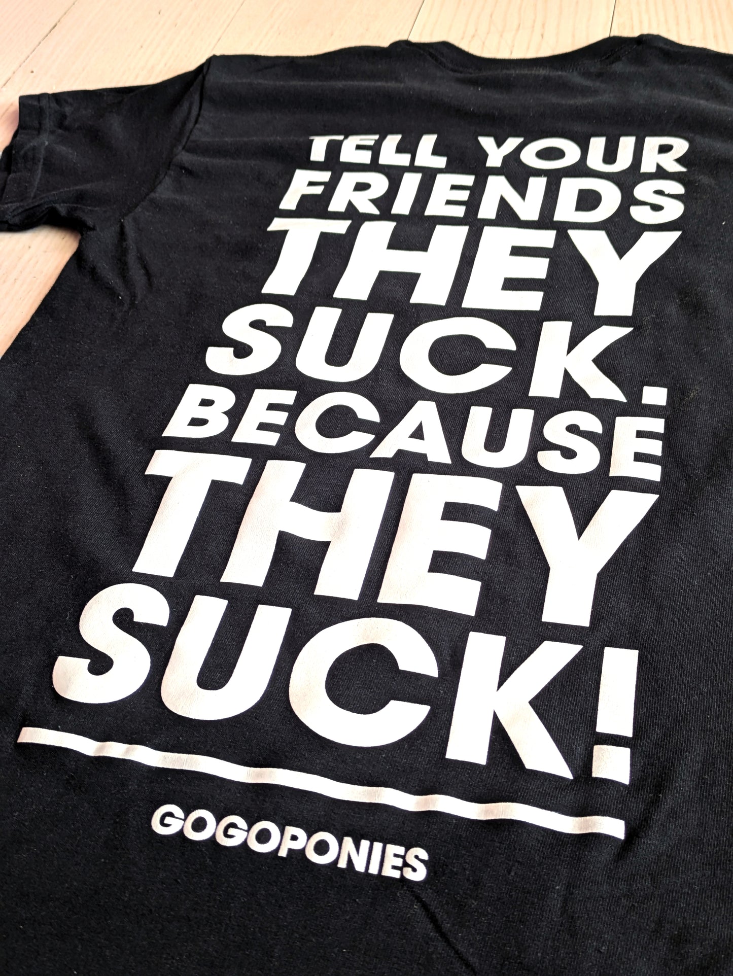 01 - TELL YOUR FRIENDS // T-Shirt