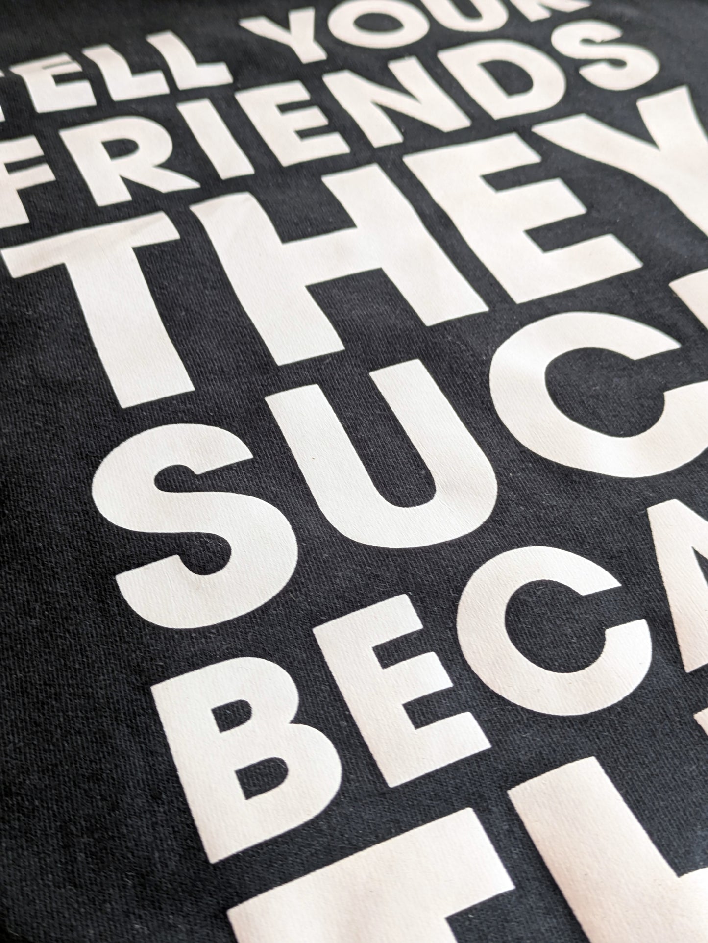 01 - TELL YOUR FRIENDS // T-Shirt
